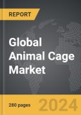 Animal Cage - Global Strategic Business Report- Product Image