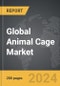 Animal Cage - Global Strategic Business Report - Product Thumbnail Image