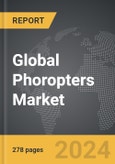 Phoropters - Global Strategic Business Report- Product Image