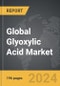 Glyoxylic Acid - Global Strategic Business Report - Product Image