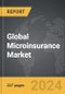 Microinsurance - Global Strategic Business Report - Product Thumbnail Image