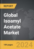 Isoamyl Acetate - Global Strategic Business Report- Product Image