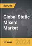 Static Mixers - Global Strategic Business Report- Product Image