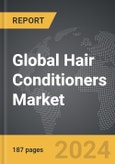 Hair Conditioners - Global Strategic Business Report- Product Image