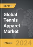 Tennis Apparel - Global Strategic Business Report- Product Image