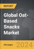 Oat-Based Snacks - Global Strategic Business Report- Product Image