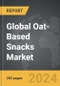 Oat-Based Snacks - Global Strategic Business Report - Product Thumbnail Image