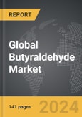 Butyraldehyde - Global Strategic Business Report- Product Image