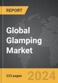 Glamping - Global Strategic Business Report- Product Image