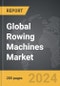 Rowing Machines - Global Strategic Business Report - Product Thumbnail Image