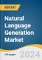 Natural Language Generation Market Size, Share and Trends Analysis Report by Solution (Software, Service), Application, Deployment Model, Enterprise Size, Verticals, and Region 2024-2030 - Product Thumbnail Image