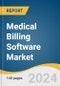 Medical Billing Software Market Size, Share and Trends Analysis Report by Billing Type (Professional Billing, Institutional Billing), Deployment Mode (Web-based, Cloud-based), End-use, and Region 2024-2030 - Product Thumbnail Image