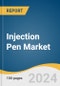 Injection Pen Market Size, Share & Trends Analysis Report By Product (Disposable, Reusable), By Application (Osteoporosis, Diabetes, Anaphylaxis), By End Use, By Region, And Segment Forecasts, 2025 - 2030 - Product Image