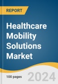 Healthcare Mobility Solutions Market Size, Share and Trends Analysis Report by Product & Services (Enterprise Mobility), Application (Enterprise Solutions, MHealth), End-use, and Region 2024-2030- Product Image