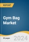 Gym Bag Market Size, Share and Trends Analysis Report, Product (Duffle, Drawstring), Distribution Channel (Online, Offline), and Region 2024-2030 - Product Image