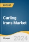 Curling Irons Market Size, Share and Trends Analysis Report by Product (Curling Tongs, Curling Wands) by Application (Commercial, Residential), Distribution Channel (Supermarkets& Hypermarkets), and Region 2024-2030 - Product Thumbnail Image