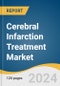 Cerebral Infarction Treatment Market Size, Share & Trends Analysis Report By Drug Class (Anticoagulants, Antiplatelets), By Type (Ischemic Stroke), By Distribution Channel, By Region, And Segment Forecasts, 2025 - 2030 - Product Thumbnail Image