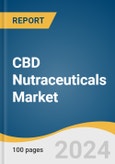 CBD Nutraceuticals Market Size, Share and Trends Analysis Report by Product (CBD Tinctures, Capsules & Softgels), Application, Distribution Channel (Retail Stores, Online), and Region 2024-2030- Product Image