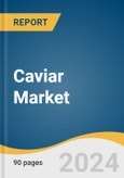 Caviar Market Size, Share and Trends Analysis Report by Product (Sevruga, Ostera, Salmon, Sushi), Form (Fresh, Dried, Preserved & Frozen), Application (Restaurants, Household), and Region 2024-2030- Product Image