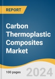 Carbon Thermoplastic Composites Market Size, Share and Trends Analysis Report by Raw Material, Application (Automotive, Aerospace & Defense), and Region 2024-2030- Product Image