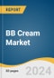 BB Cream Market Size, Share and Trends Analysis Report by Skin (Dry, Normal, Oily, Combination), End-use, SPF (Below 15 SPF, Between 15-30 SPF), Packaging, Distribution Channel, and Region 2024-2030 - Product Thumbnail Image