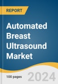 Automated Breast Ultrasound Market Size, Share and Trends Analysis Report by Product (Automated Breast Volume Scanner, Automated Breast Ultrasound), End-use, and Region 2024-2030- Product Image