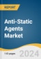 Anti-Static Agents Market Size, Share and Trends Analysis Report by Product (Glycerol Monostearate, Ethoxylated Fatty Acid Amines), Form, Polymer, and Region 2024-2030 - Product Image