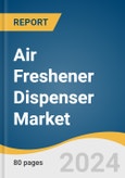 Air Freshener Dispenser Market Size, Share and Trends Analysis Report by End-use (Commercial, Residential), Distribution Channel (Supermarkets & Hypermarkets, General Stores), and Region 2024-2030- Product Image