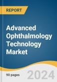 Advanced Ophthalmology Technology Market Size, Share and Trends Analysis Report by Type (Diagnostic, Therapeutic), End-use (Hospitals, Ophthalmic Clinics, ASCs), and Region 2024-2030- Product Image