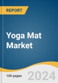 Yoga Mat Market Size, Share and Trends Analysis Report by Material (PVC, TPE, Rubber, PE, Cotton/Jute), End-use (Household, Yoga Fitness & Clubs), Distribution Channel, and Region 2024-2030- Product Image