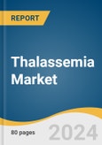 Thalassemia Market Size, Share and Trends Analysis Report by Treatment (Iron Chelating Drugs, Erythroid Maturation Agents, Stem Cell Therapy), Type (Alpha Thalassemia, Beta Thalassemia), and Region 2024-2030- Product Image