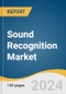 Sound Recognition Market Size, Share and Trends Analysis Report by Devices, Application (Automotive, Healthcare & Fitness, Smart Home, Security & Surveillance, Others), and Region 2024-2030 - Product Thumbnail Image