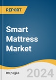 Smart Mattress Market Size, Share and Trends Analysis Report by Raw Material (Innerspring, Latex, Memory Foam), Application (Residential, Commercial), Distribution Channel (Online, Offline), and Region 2024-2030- Product Image