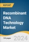 Recombinant DNA Technology Market Size, Share and Trends Analysis Report by Product (Medical, Non-Medical), Component (Expression System), Application, End-use 2024-2030 - Product Thumbnail Image