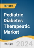 Pediatric Diabetes Therapeutic Market Size, Share and Trends Analysis Report by Type (Type 1, Type 2), Treatment (Insulin, GLP-1, Biguanide, SGLT2), Route of Administration, Distribution Channel, and Region 2024-2030- Product Image