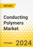 Conducting Polymers Market - A Global and Regional Analysis: Focus on Application, Type, and Region - Analysis and Forecast, 2024-2034- Product Image