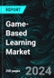 Game-Based Learning Market Forecast Report by Game Type, Deployment Type, End-user, Countries and Company Analysis 2024-2032 - Product Image