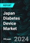 Japan Diabetes Device Market Forecast Report by Types, Distribution Channel and Company Analysis 2024-2032 - Product Image