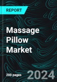 Massage Pillow Market Global Forecast Report by Product Type, Application, Distribution Channel, Countries and Company Analysis 2024-2032- Product Image