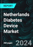 Netherlands Diabetes Device Market Forecast Report by Types, End-user and Company Analysis 2024-2032- Product Image