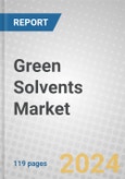 Green Solvents: Technologies, Emerging Opportunities and Markets- Product Image