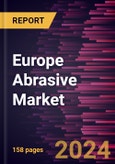 Europe Abrasive Market Forecast to 2030 - Regional Analysis by Material, Type, Application, and Sales Channel- Product Image