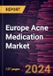 Europe Acne Medication Market Forecast to 2030 - Regional Analysis by Therapeutic Class, Formulation, Type, Acne Type, and Distribution Channel - Product Image