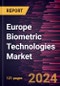 Europe Biometric Technologies Market Forecast to 2030 - Regional Analysis by Component, Type, Authentication Type, and End User - Product Image