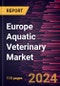 Europe Aquatic Veterinary Market Forecast to 2030 - Regional Analysis by Type, Diagnostic, Treatment, Species, Diseases Source, and Route of Administration - Product Image