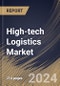 High-tech Logistics Market Size, Share & Trends Analysis Report By Service, By Industry, By Regional Outlook and Forecast, 2024 - 2031 - Product Image