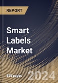 Smart Labels Market Size, Share & Trends Analysis Report By Component, By Application, By Technology, By End Use, By Regional Outlook and Forecast, 2024 - 2031- Product Image