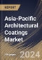 Asia-Pacific Architectural Coatings Market Size, Share & Trends Analysis Report By Technology, By End-Use, By Resin Type, By Function, By Country and Growth Forecast, 2024 - 2031 - Product Image