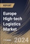 Europe High-tech Logistics Market Size, Share & Trends Analysis Report By Service, By Industry, By Country and Growth Forecast, 2024 - 2031 - Product Thumbnail Image