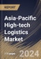 Asia-Pacific High-tech Logistics Market Size, Share & Trends Analysis Report By Service, By Industry, By Country and Growth Forecast, 2024 - 2031 - Product Thumbnail Image